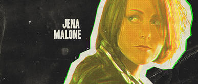 Jena Malone.