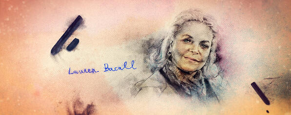Lauren Bacall.